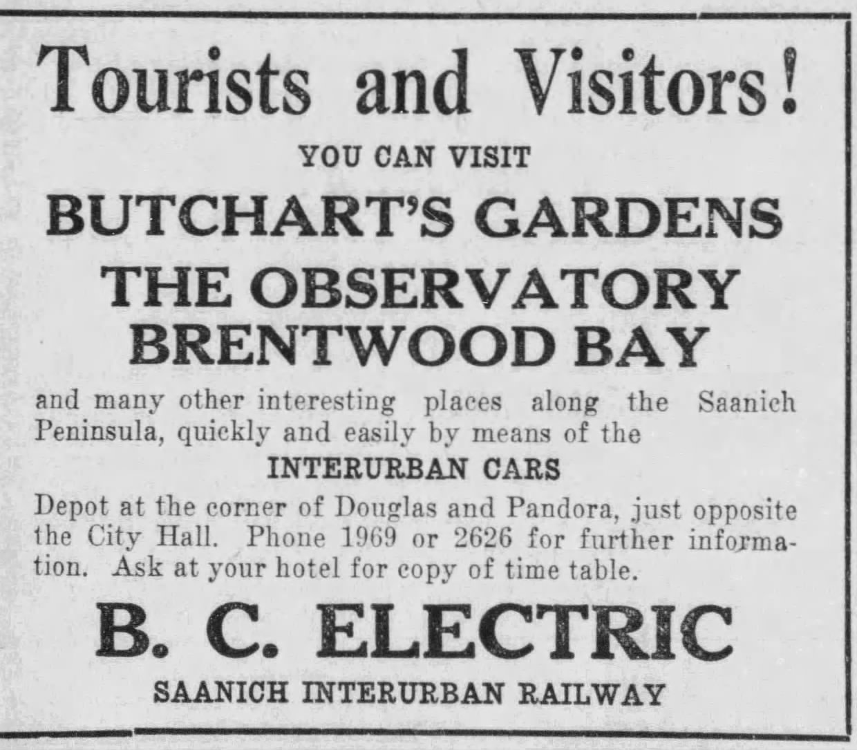 Annonce dans les journaux : Tourists and Visitors! YOU CAN VISIT BUTCHART’S GARDENS THE OBSERVATORY BRENTWOOD BAY (Touristes et visiteurs! Vous pouvez visiter les jardins Butchart, l’Observatoire, Brentwood Bay)